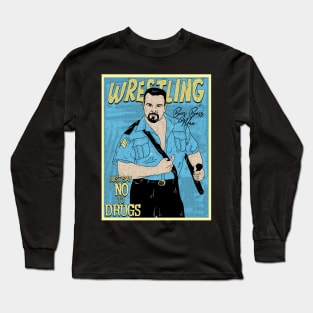 Big Boss Man Pro Wrestling // Just Say No To Drugs Long Sleeve T-Shirt